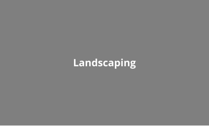 Landscaping